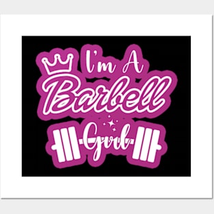 I'm a BARBELL Girl Posters and Art